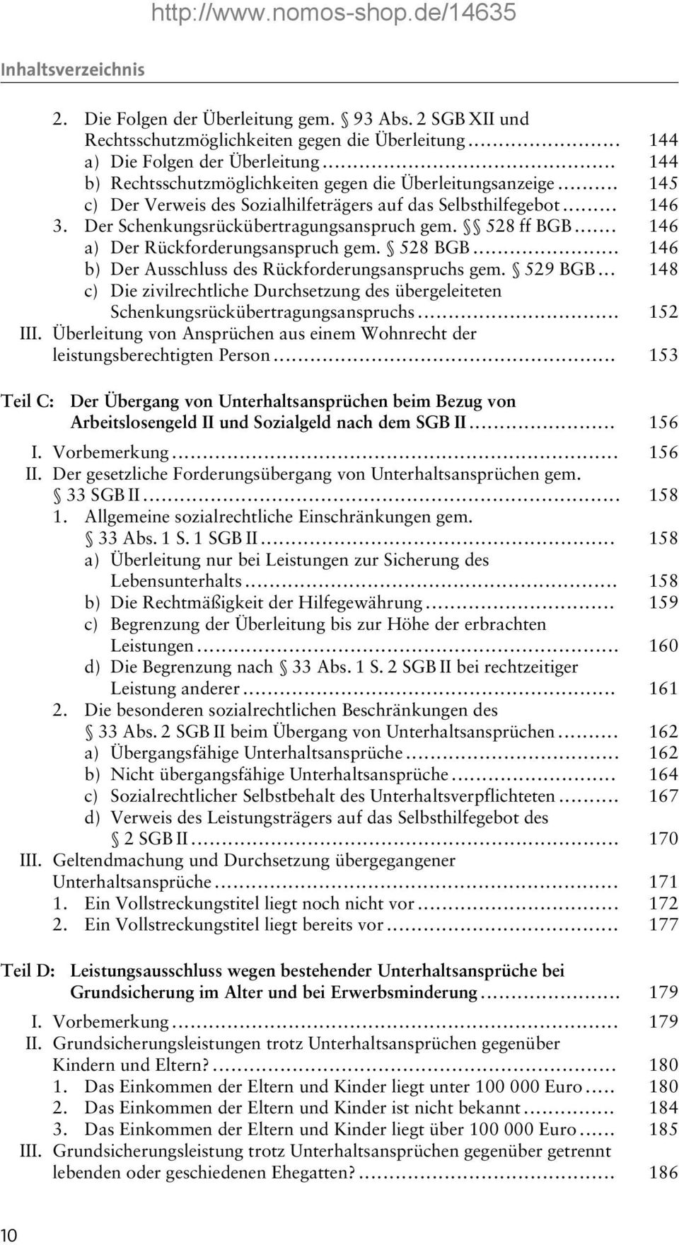 528 ff BGB... 146 a) Der Rückforderungsanspruch gem. 528 BGB... 146 b) Der Ausschluss des Rückforderungsanspruchs gem. 529 BGB.