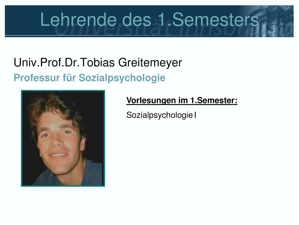 Tobias Greitemeyer Professur für