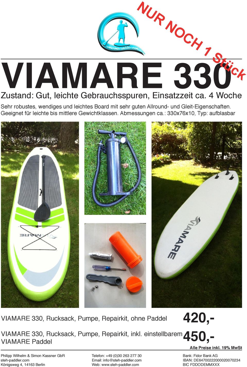 : 330x76x10, Typ: aufblasbar VIAMARE 330, Rucksack, Pumpe, Repairkit, ohne Paddel VIAMARE 330,