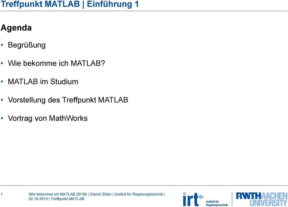 MATLAB im Studium Vorstellung des Treffpunkt MATLAB