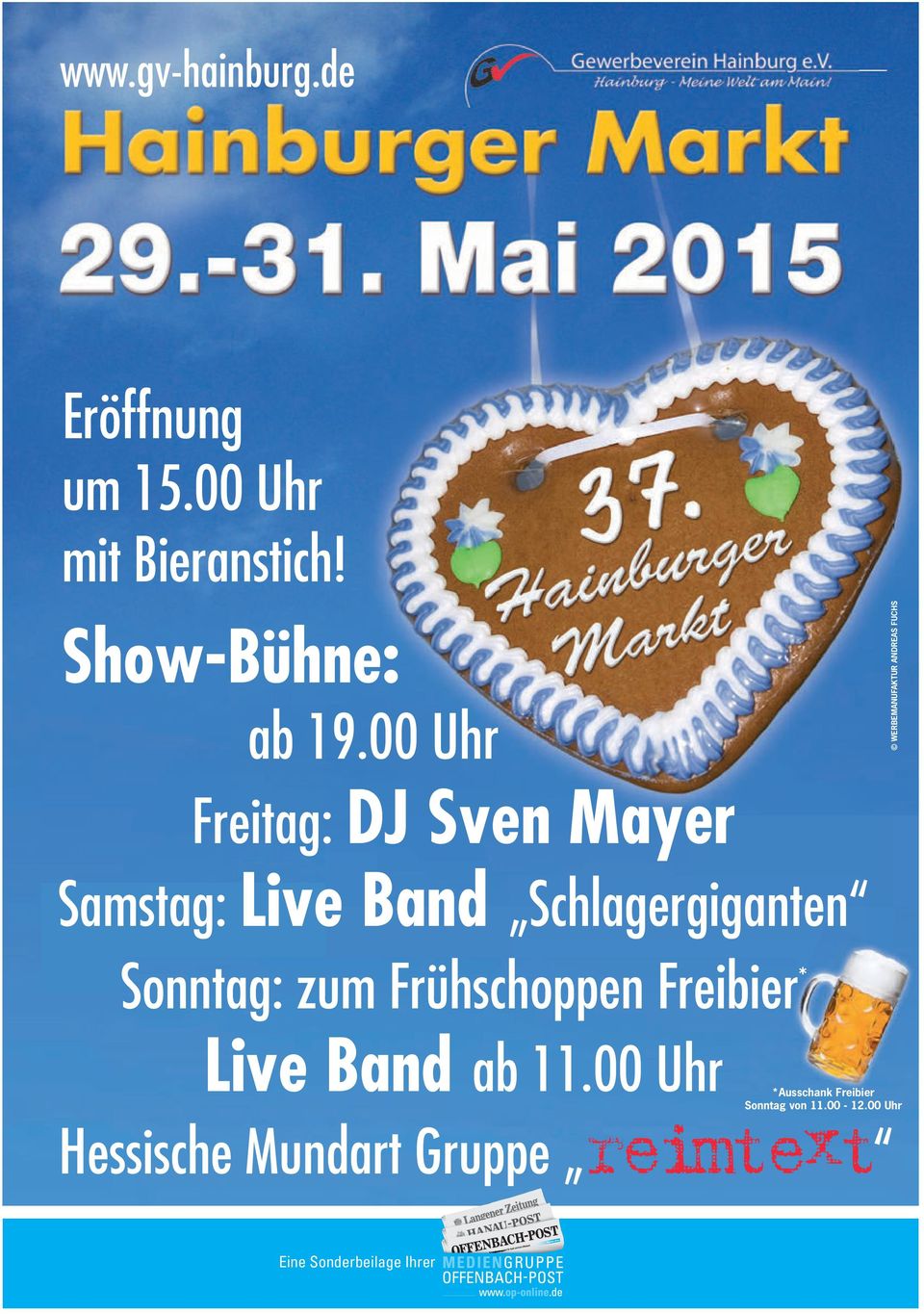 00 Uhr Freitag: DJ Sven Mayer Samstag: Live Band Schlagergiganten Sonntag: zum
