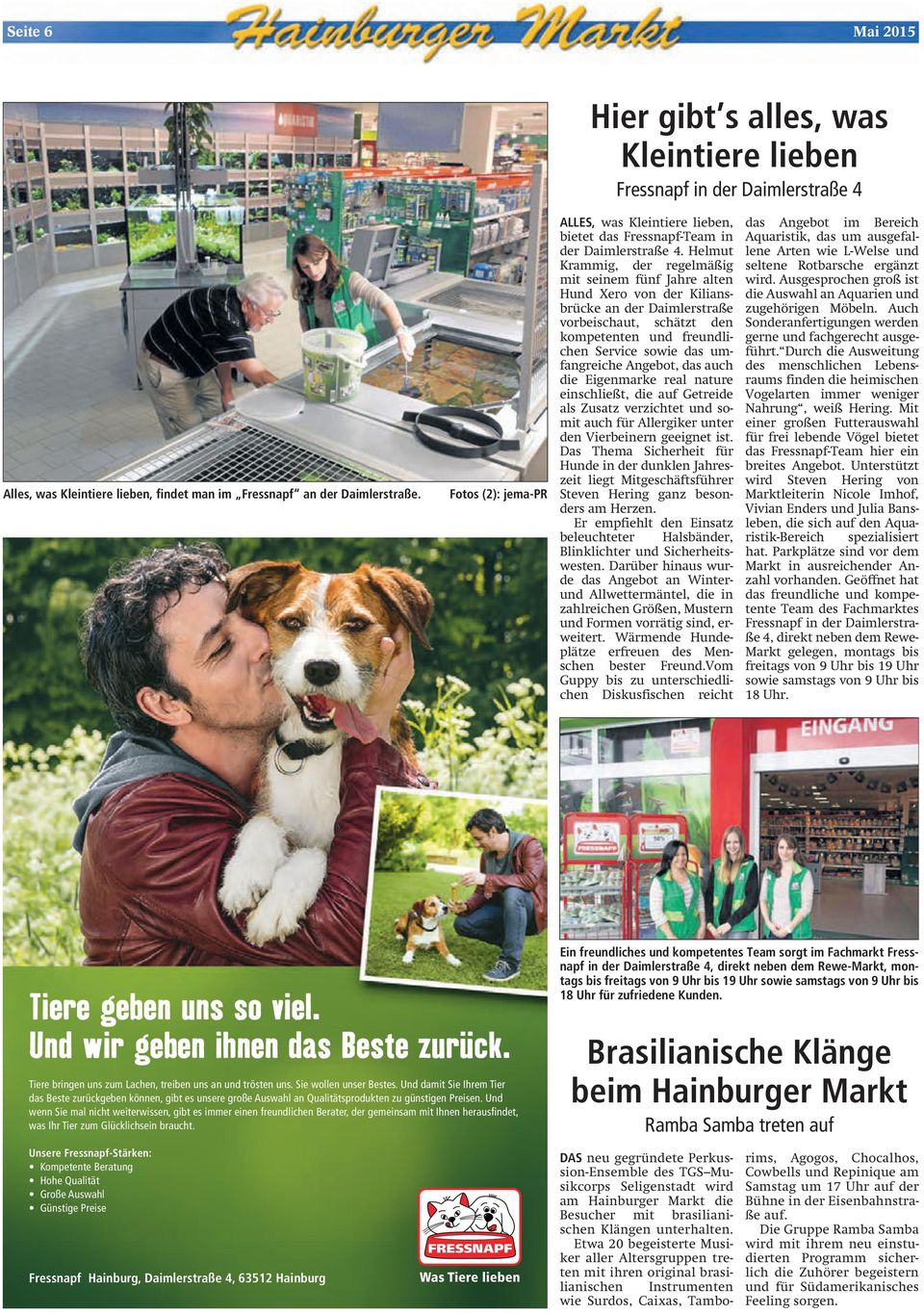 Helmut Krammig, der regelmäßig mit seinem fünf Jahre alten Hund Xero von der Kiliansbrücke an der Daimlerstraße vorbeischaut, schätzt den kompetenten und freundlichen Service sowie das umfangreiche