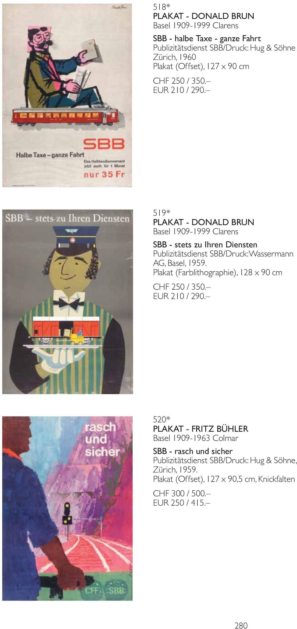 519* PLAKAT - DONALD BRUN Basel 1909-1999 Clarens SBB - stets zu Ihren Diensten Publizitätsdienst SBB/Druck: Wassermann AG, Basel, 1959.