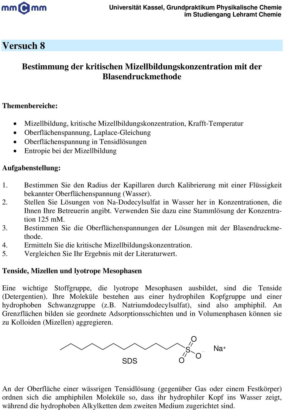 Bestimmen Sie den Radius der Kapillaren durch Kalibrierung mit einer Flüssigkeit bekannter Oberflächenspannung (Wasser). 2.