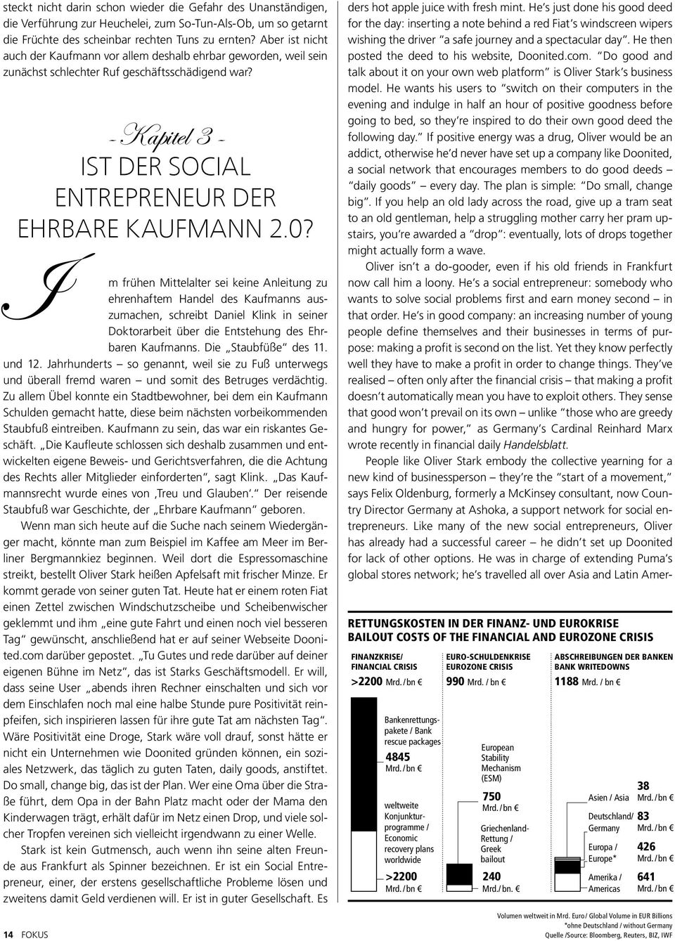 I m frühen Mittelalter sei keine Anleitung zu ehrenhaftem Handel des Kaufmanns auszumachen, schreibt Daniel Klink in seiner Doktorarbeit über die Entstehung des Ehrbaren Kaufmanns.