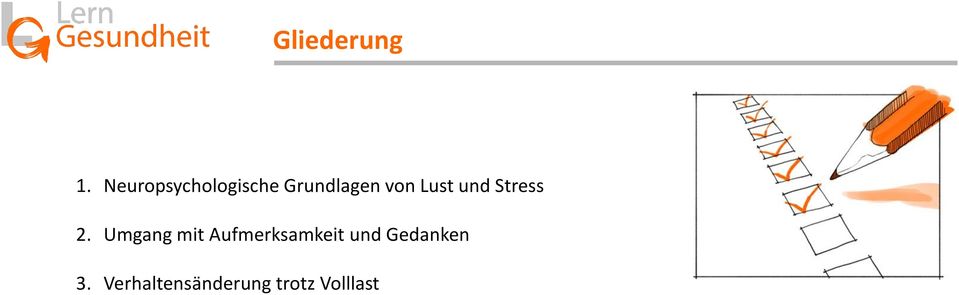 Lust und Stress 2.