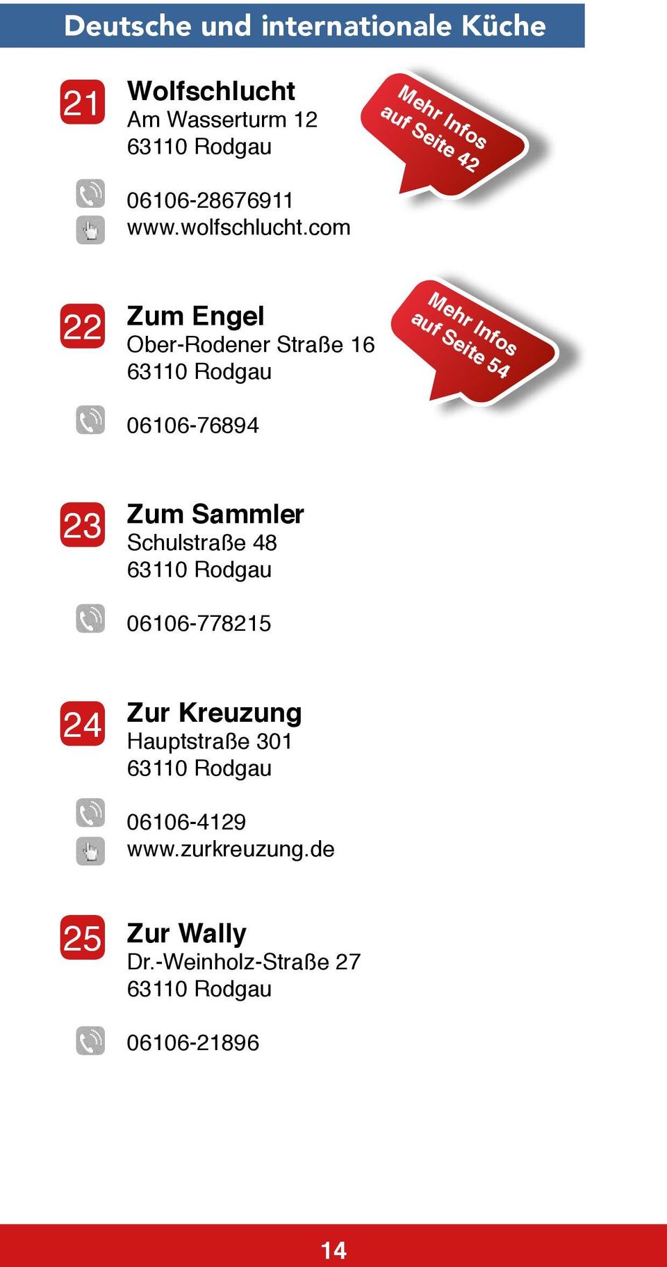 com Mehr Infos auf Seite 42 22 Zum Engel Ober-Rodener Straße 16 06106-76894 Mehr Infos