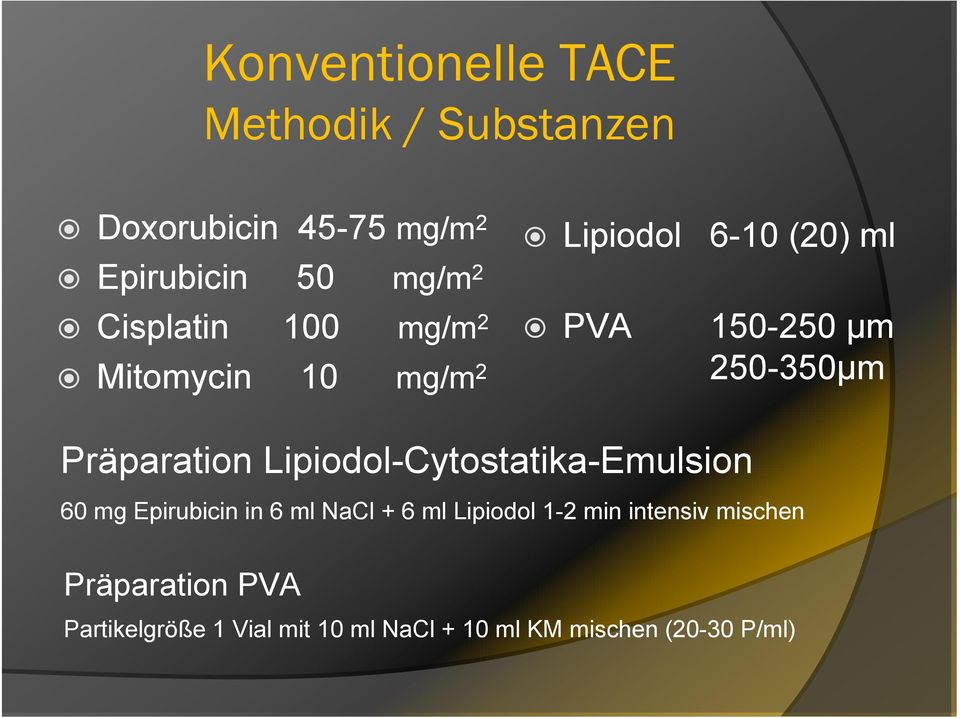Präparation Lipiodol-Cytostatika-Emulsion 60 mg Epirubicin in 6 ml NaCl + 6 ml Lipiodol 1-2