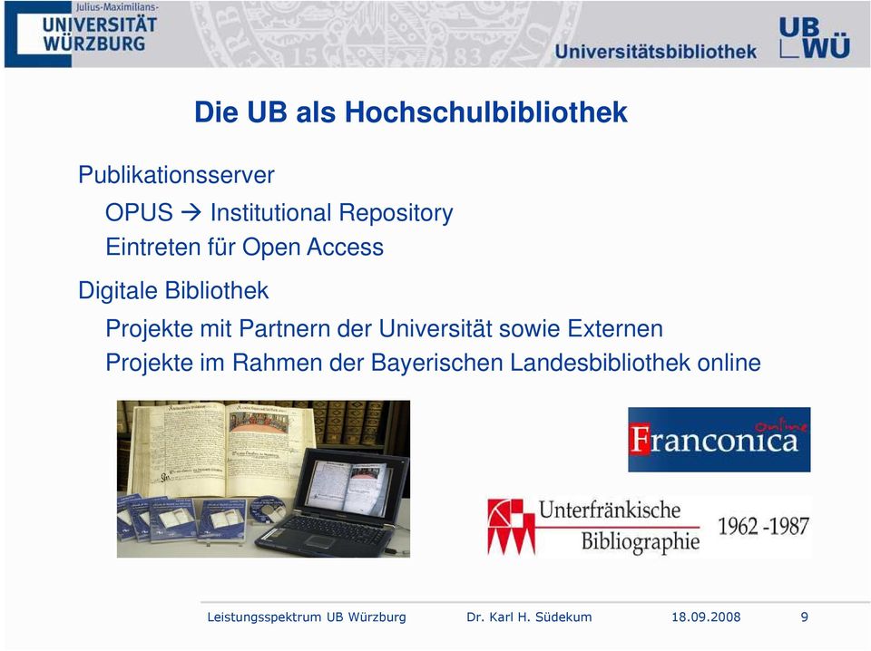 Bibliothek Projekte mit Partnern der Universität sowie Externen