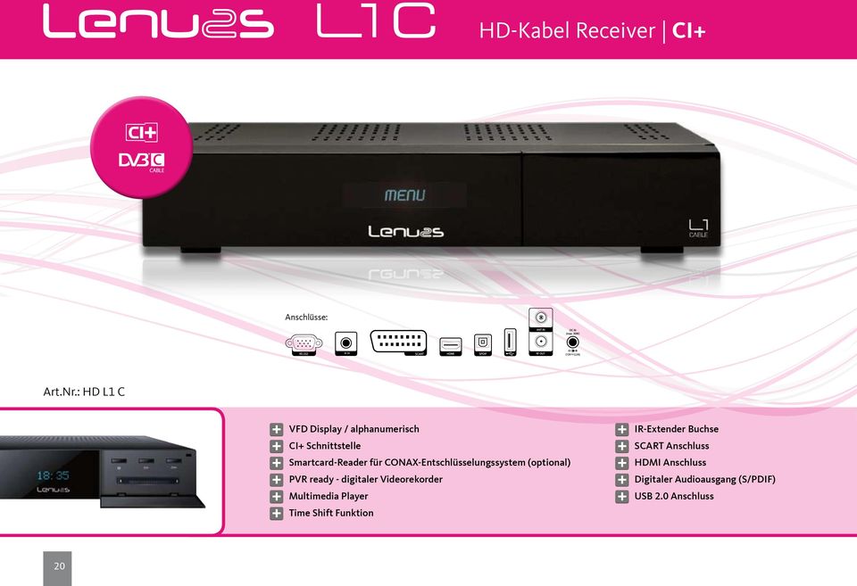CONAX-Entschlüsselungssystem (optional) PVR ready - digitaler Videorekorder