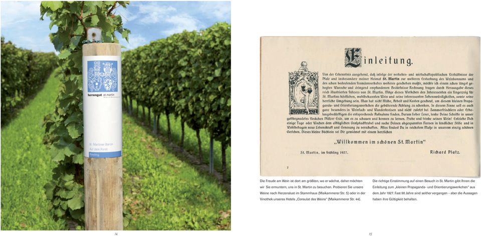 5) oder in der Vinothek unseres Hotels Consulat des Weins (Maikammerer Str. 44). Die richtige Einstimmung auf einen Besuch in St.