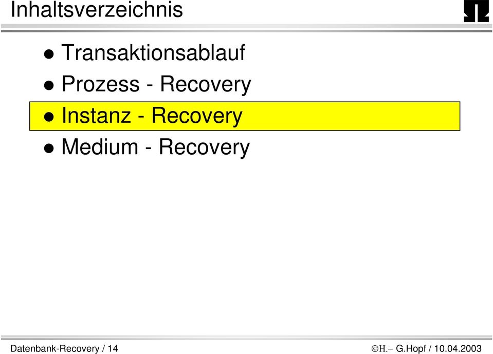 Recovery Instanz - Recovery Medium