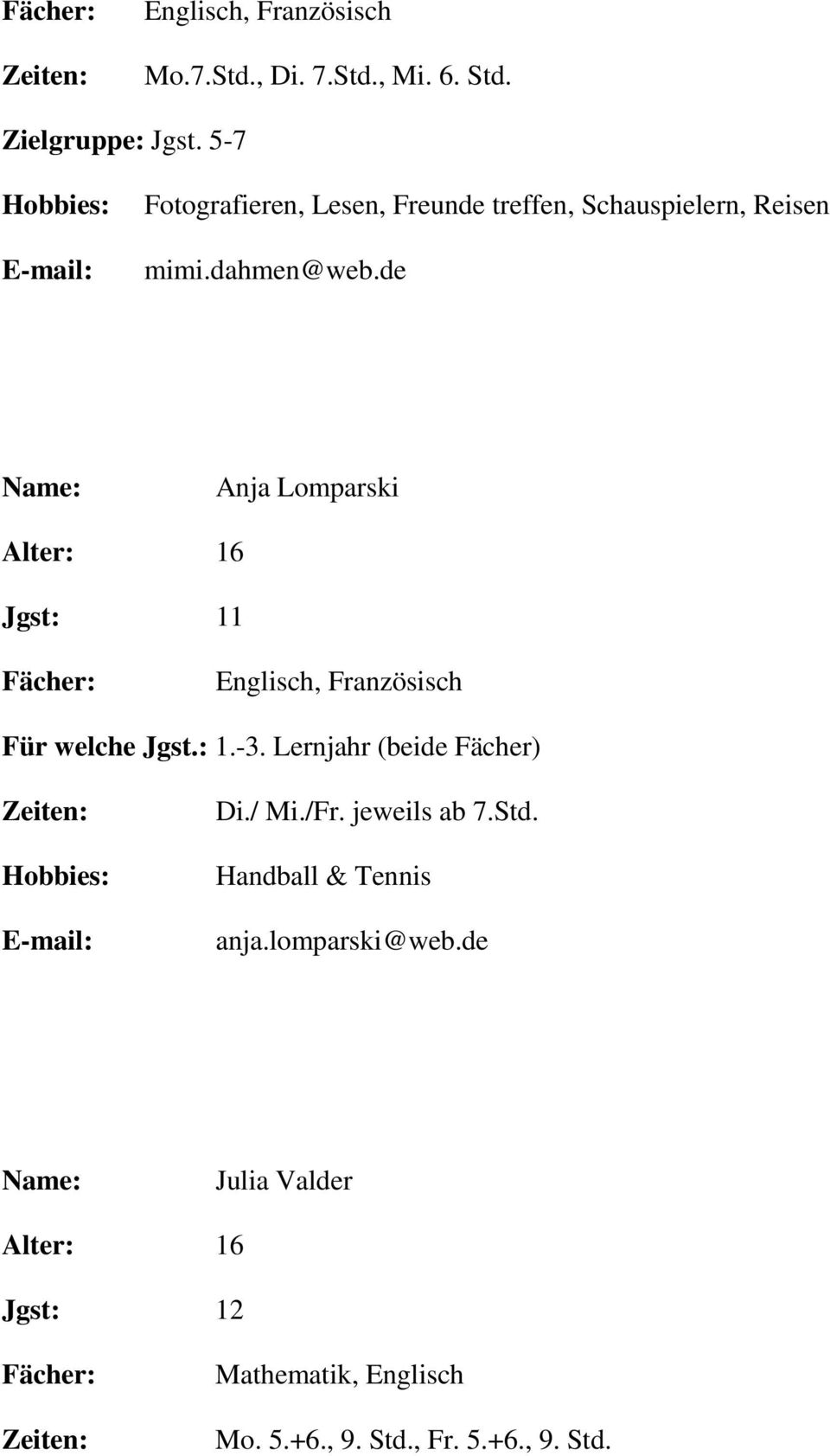 de Anja Lomparski Jgst: 11 Englisch, Französisch Für welche Jgst.: 1.-3.