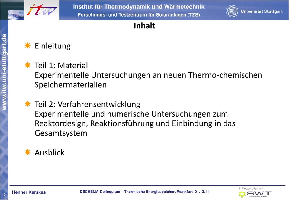 Thermo chemischen Speichermaterialien Teil 2: Verfahrensentwicklung