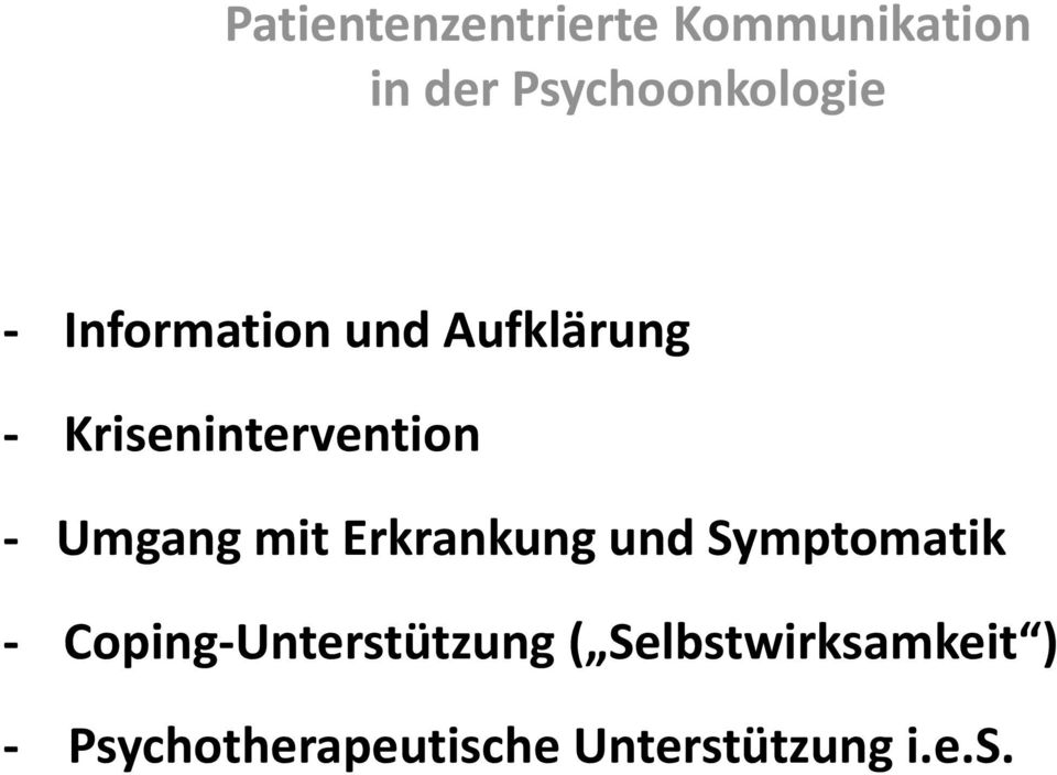 mit Erkrankung und Symptomatik - Coping-Unterstützung (