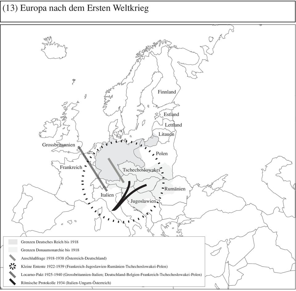 (Österreich-Deutschland) Kleine Entente 1922-1939 (Frankreich-Jugoslawien-Rumänien-Tschechoslowakei-Polen) Locarno-Pakt