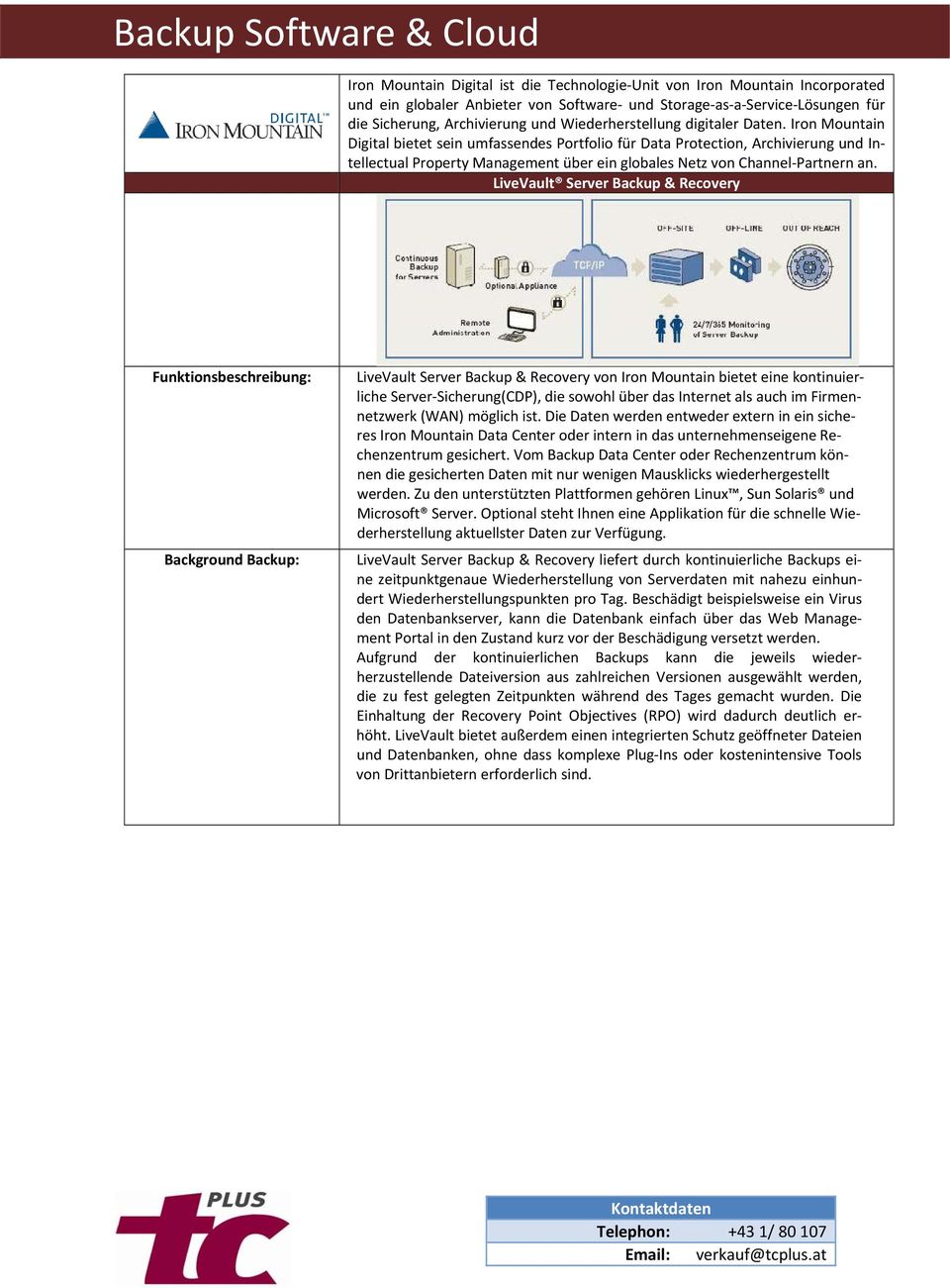 Iron Mountain Digital bietet sein umfassendes Portfolio für Data Protection, Archivierung und Intellectual Property Management über ein globales Netz von Channel Partnern an.