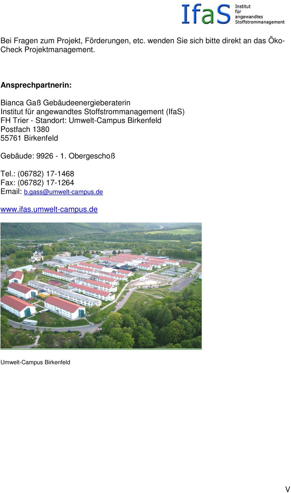 Trier - Standort: Umwelt-Campus Birkenfeld Postfach 1380 55761 Birkenfeld Gebäude: 9926-1. Obergeschoß Tel.