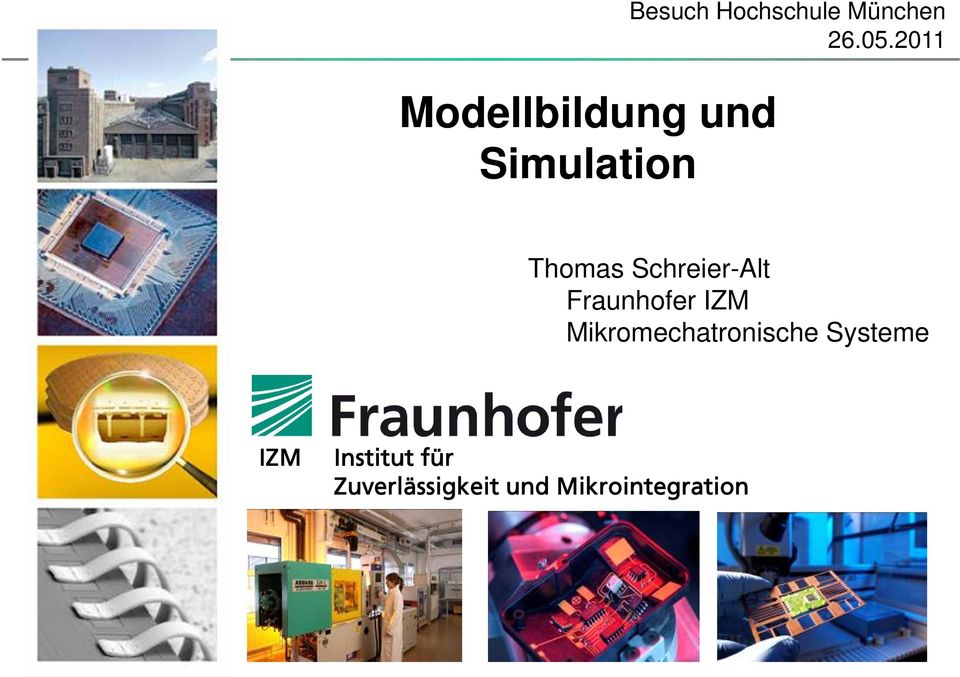 2011 Thomas Schreier-Alt Fraunhofer IZM