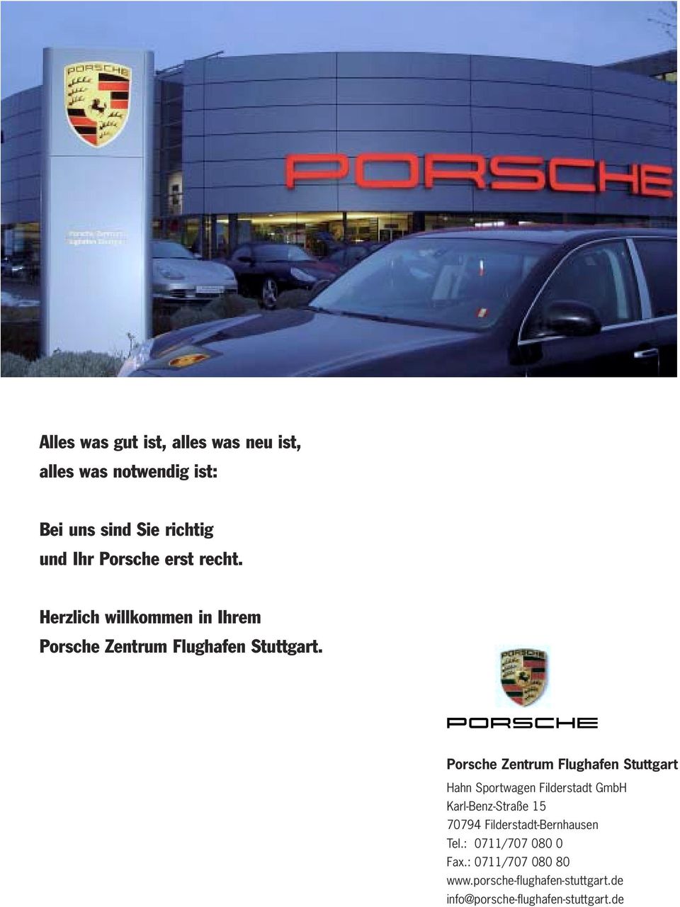 Porsche Zentrum Flughafen Stuttgart Hahn Sportwagen Filderstadt GmbH Karl-Benz-Straße 15 70794