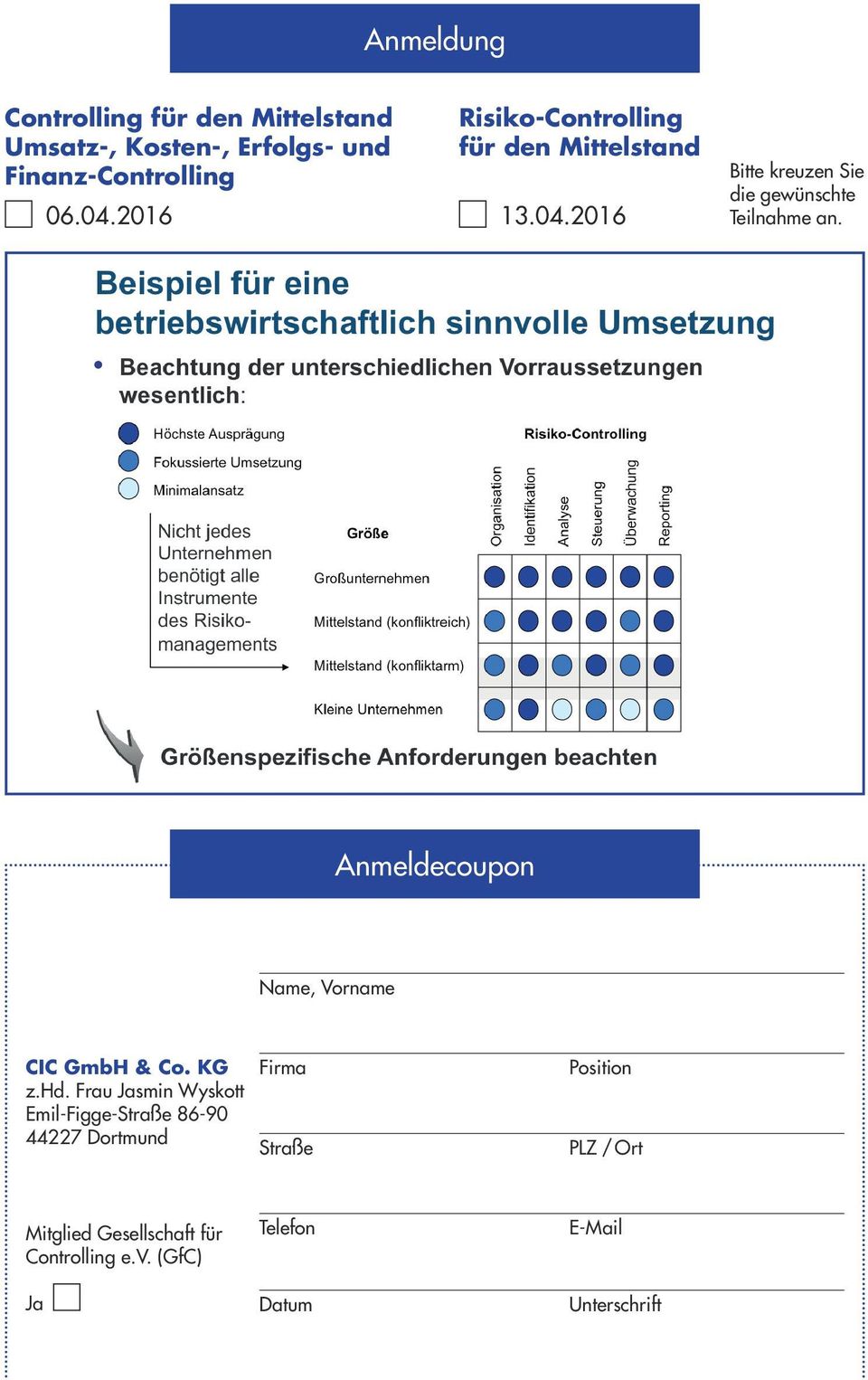 Anmeldecoupon Name, Vorname CIC GmbH & Co. KG z.hd.