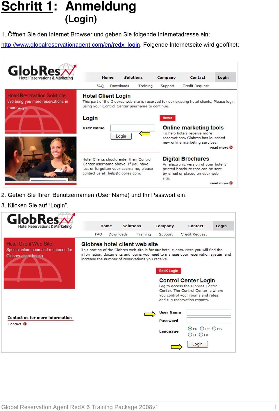 globalreservationagent.com/en/redx_login. Folgende Internetseite wird geöffnet: 2.