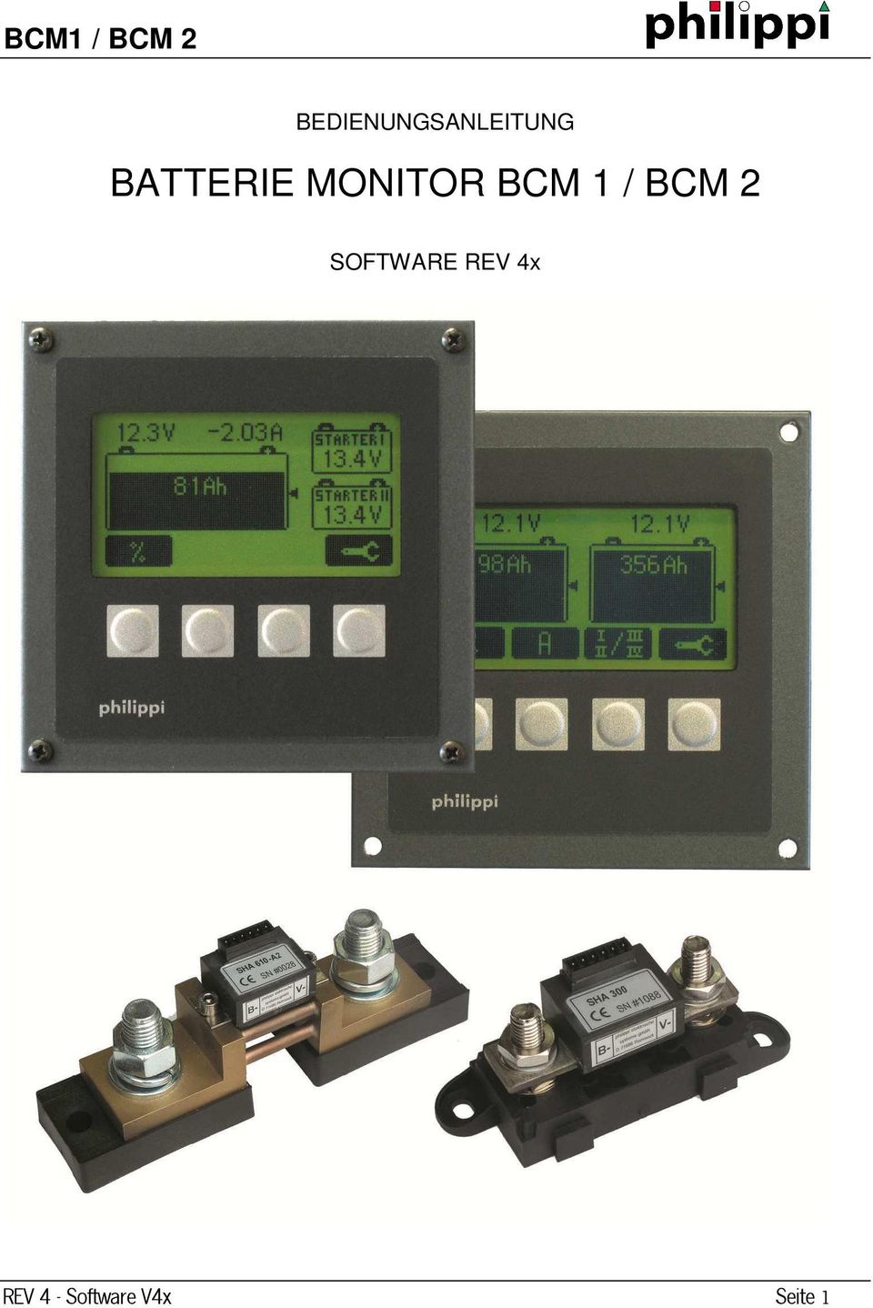 / BCM 2 SOFTWARE REV 4x