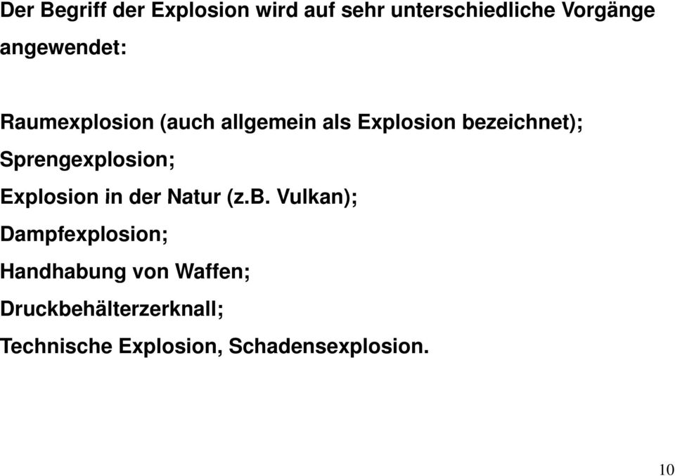 Sprengexplosion; Explosion in der Natur (z.b.