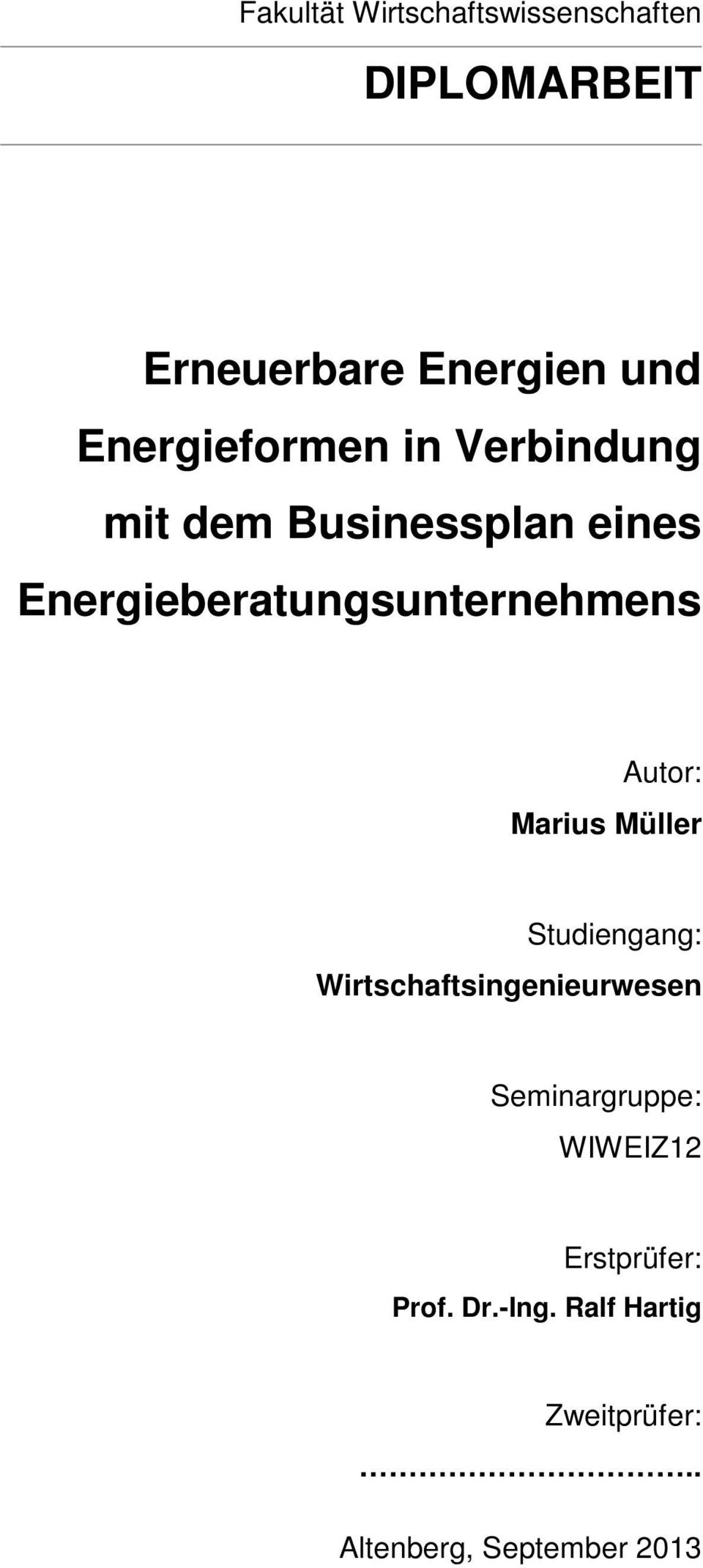 Energieberatungsunternehmens Autor: Marius Müller Studiengang: