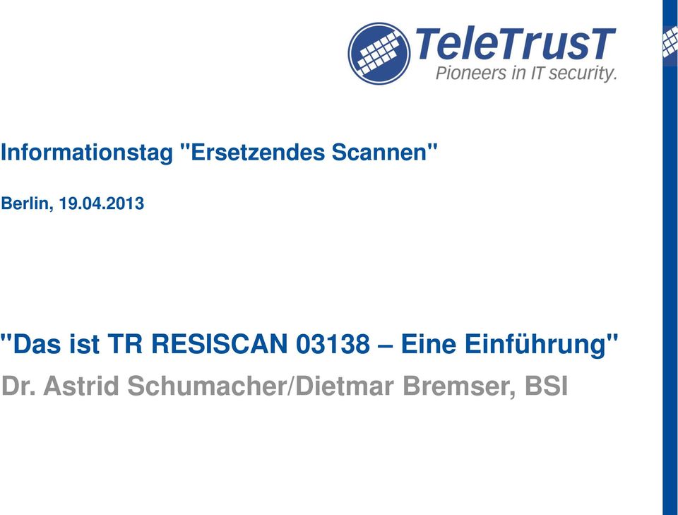 2013 "Das ist TR RESISCAN 03138