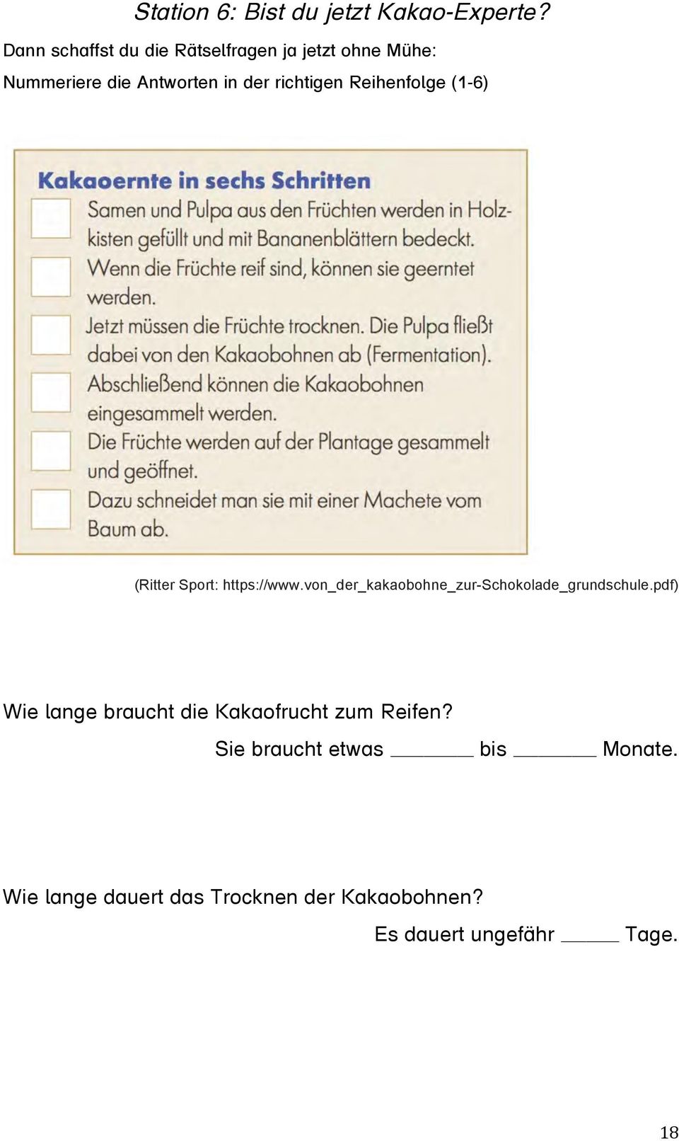 Reihenfolge (1-6) (Ritter Sport: https://www.von_der_kakaobohne_zur-schokolade_grundschule.