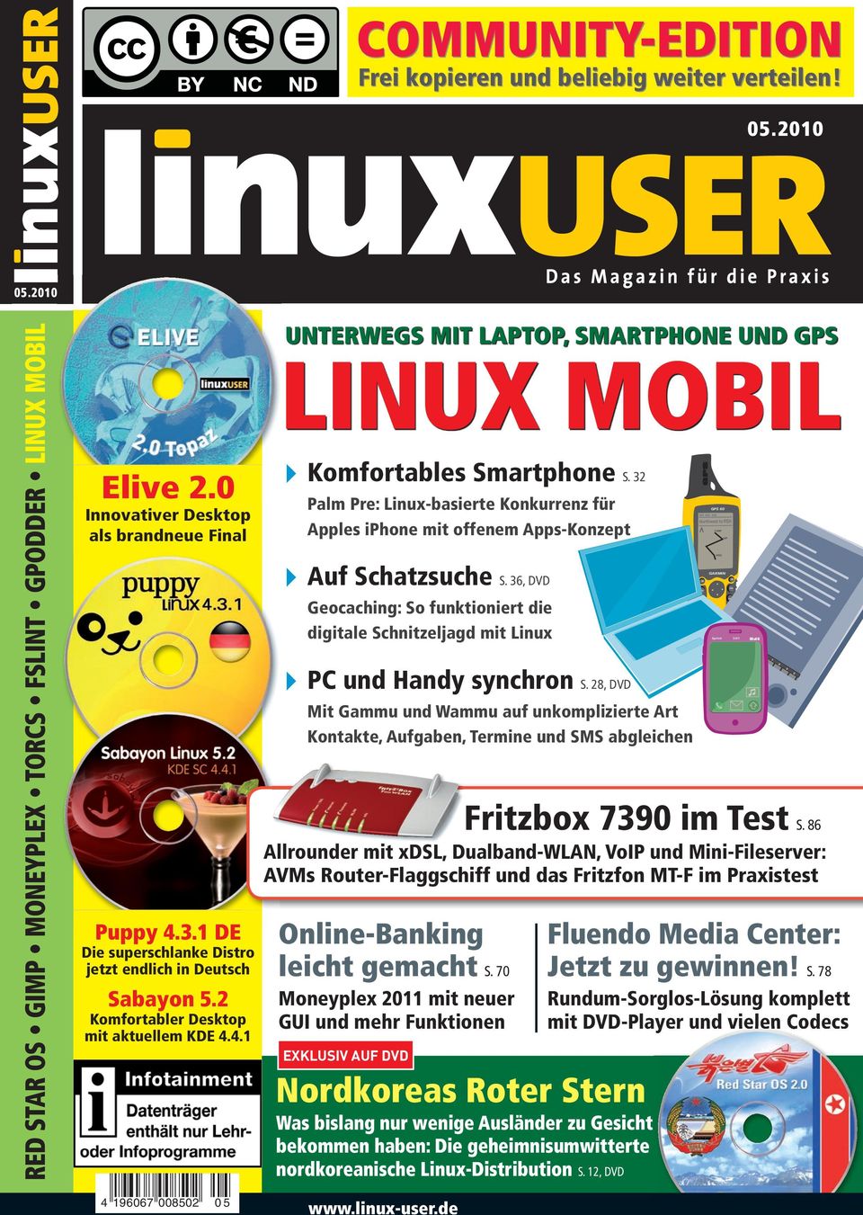 32 Palm Pre: Linux-basierte Konkurrenz für Apples iphone mit offenem Apps-Konzept Auf Schatzsuche S. 36, DVD Geocaching: So funktioniert die digitale Schnitzeljagd mit Linux PC und Handy synchron S.