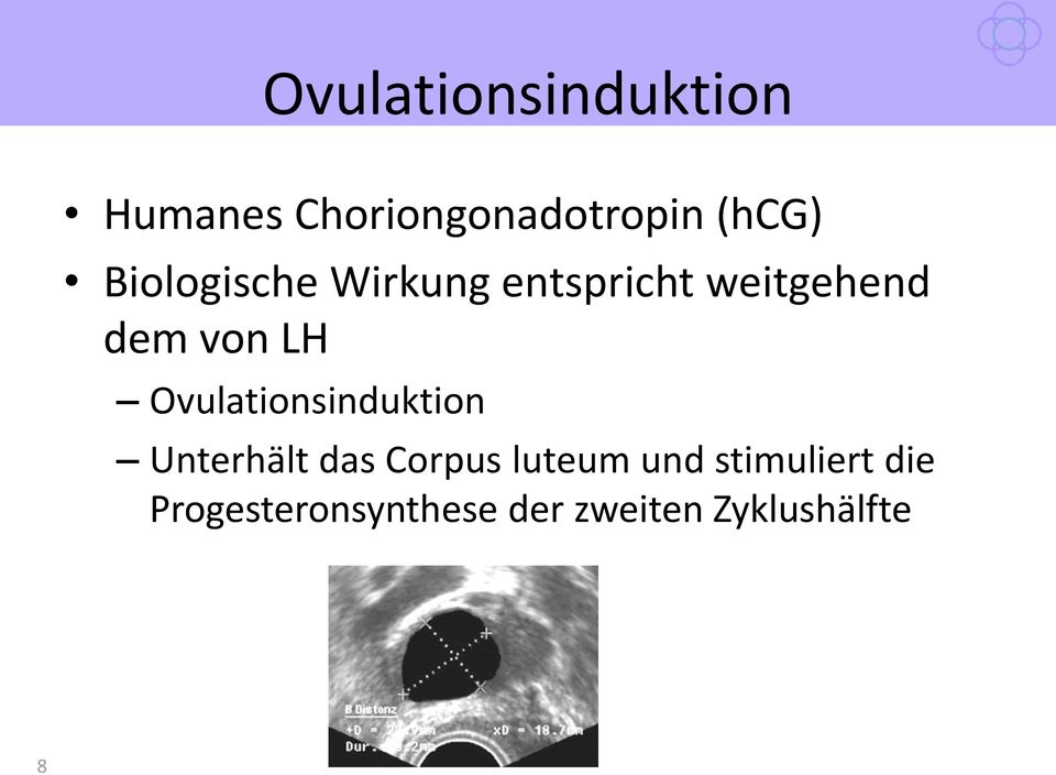 Ovulationsinduktion Unterhält das Corpus luteum und
