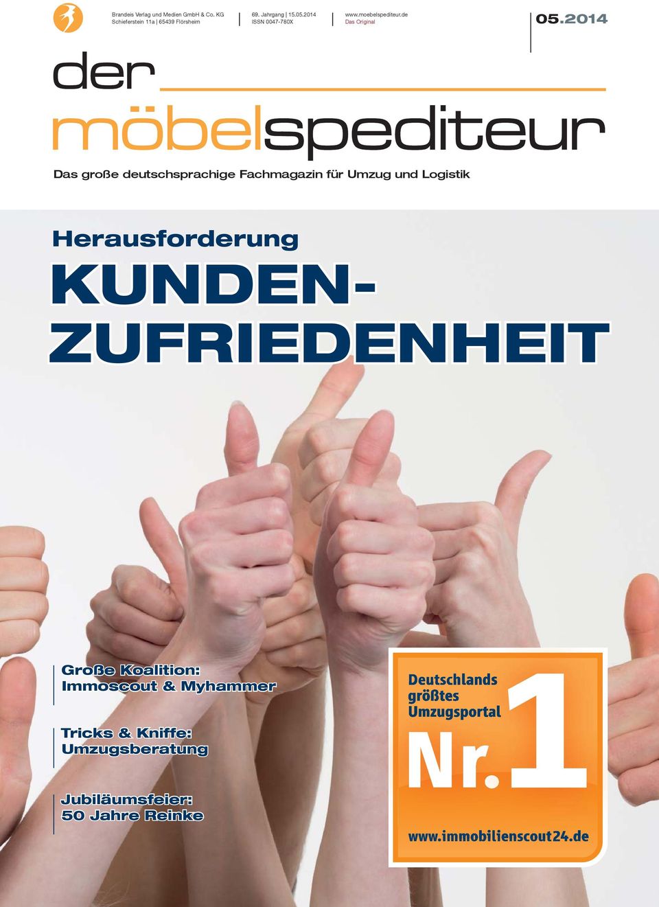 2014 Das große deutschsprachige Fachmagazin für Umzug und Logistik Herausforderung