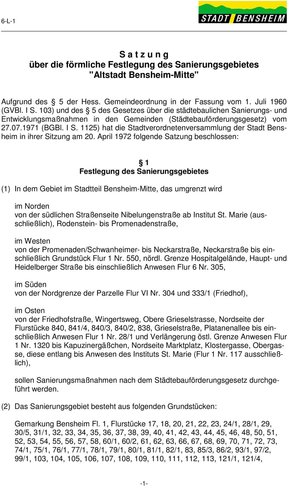 1125) hat die Stadtverordnetenversammlung der Stadt Bensheim in ihrer Sitzung am 20.