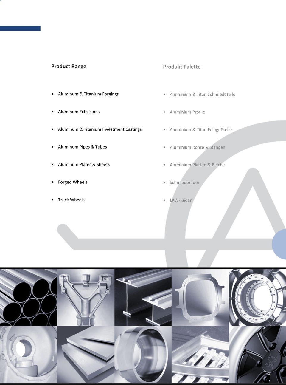Castings Aluminium & Titan Feingußteile Aluminum Pipes & Tubes Aluminium Rohre &