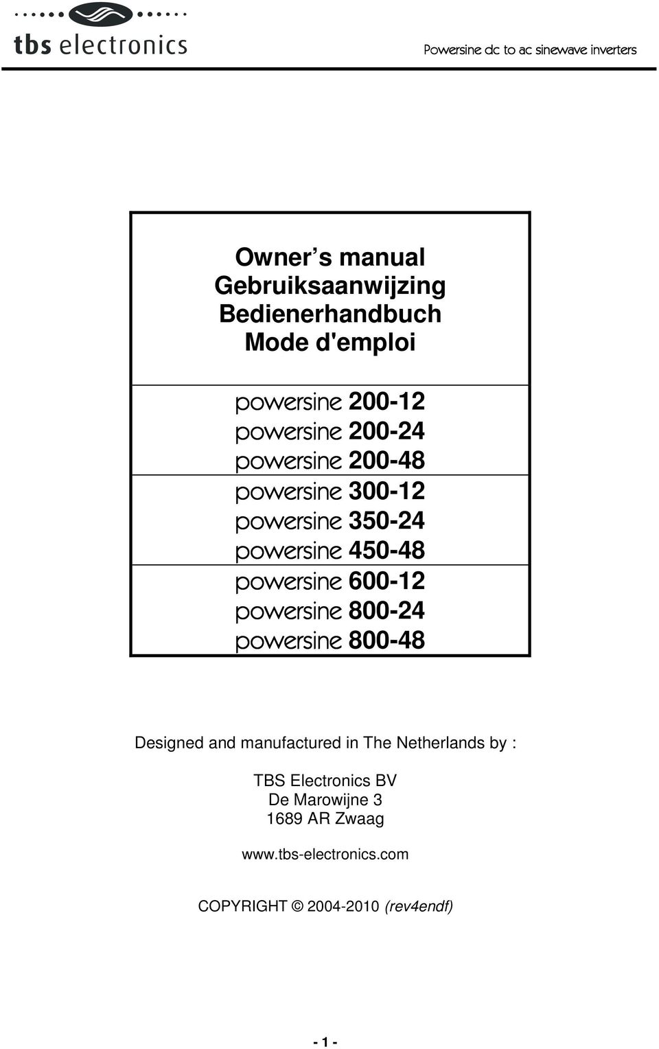powersine 800-24 powersine 800-48 Designed and manufactured in The Netherlands by : TBS