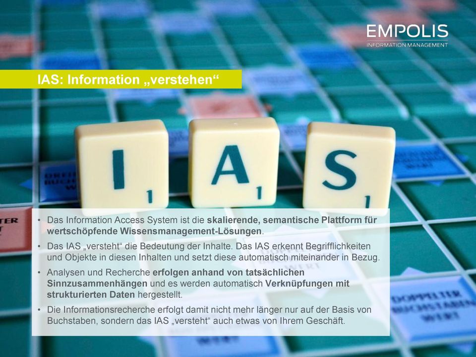 Das IAS erkennt Begrifflichkeiten und Objekte in diesen Inhalten und setzt diese automatisch miteinander in Bezug.