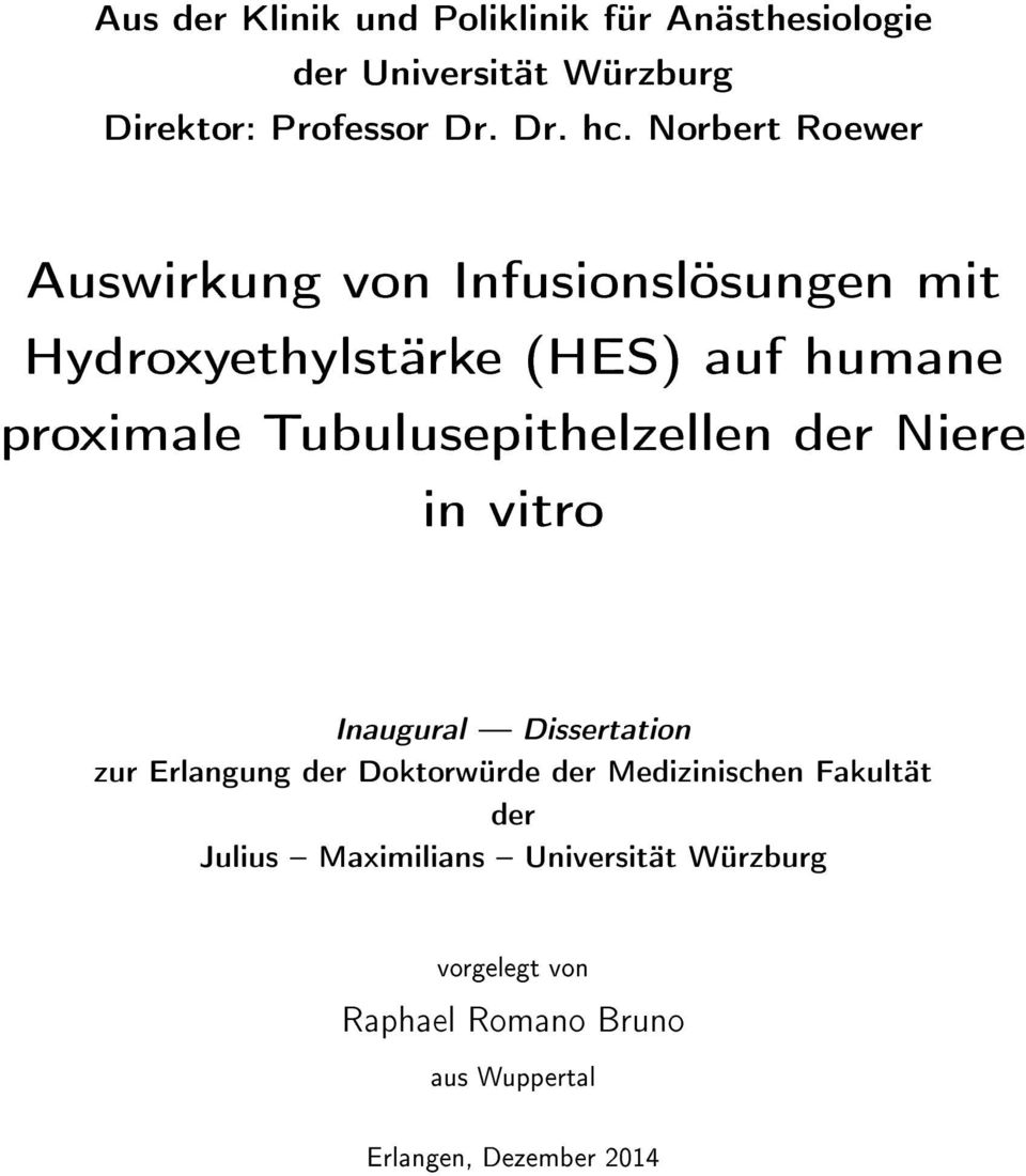 Tubulusepithelzellen der Niere in vitro Inaugural Dissertation zur Erlangung der Doktorwürde der Medizinischen