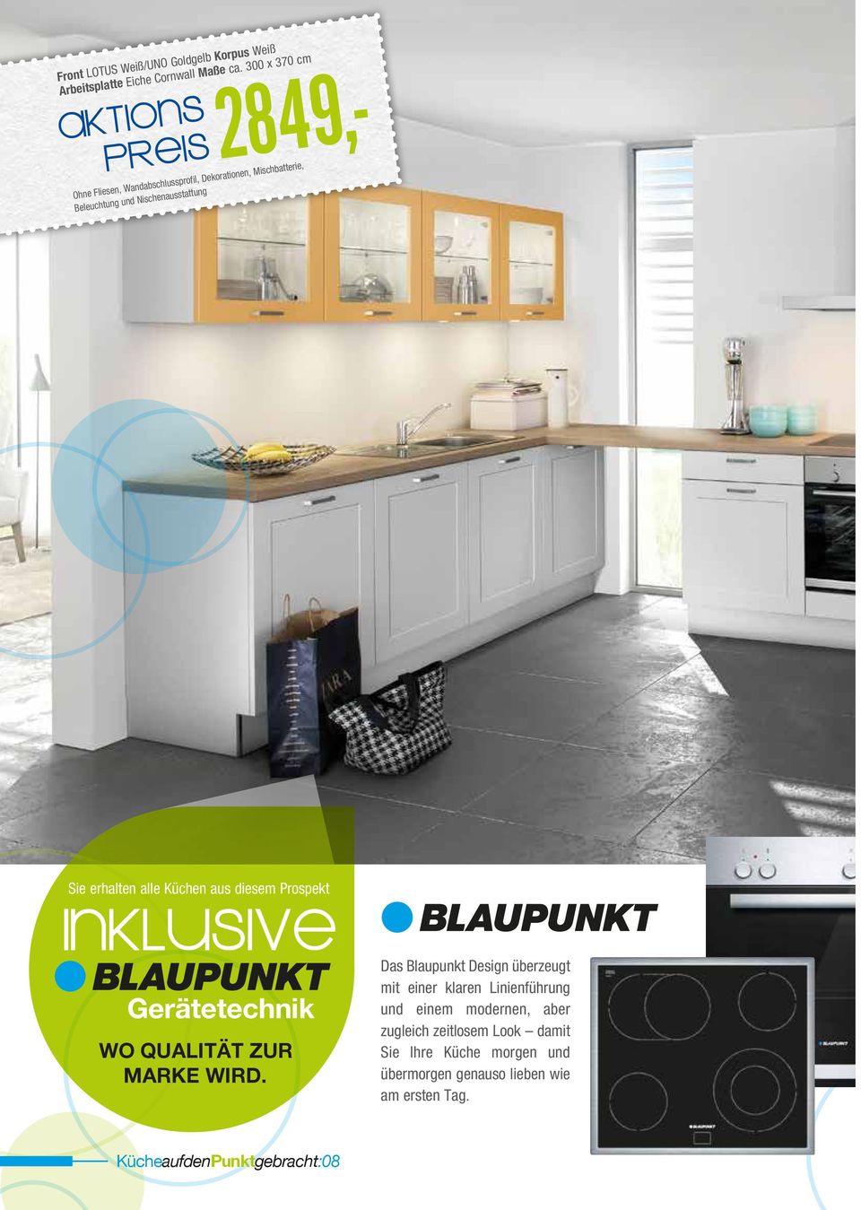 Nischenausstattung Sie erhalten alle Küchen aus diesem Prospekt Das Blaupunkt Design überzeugt mit einer klaren