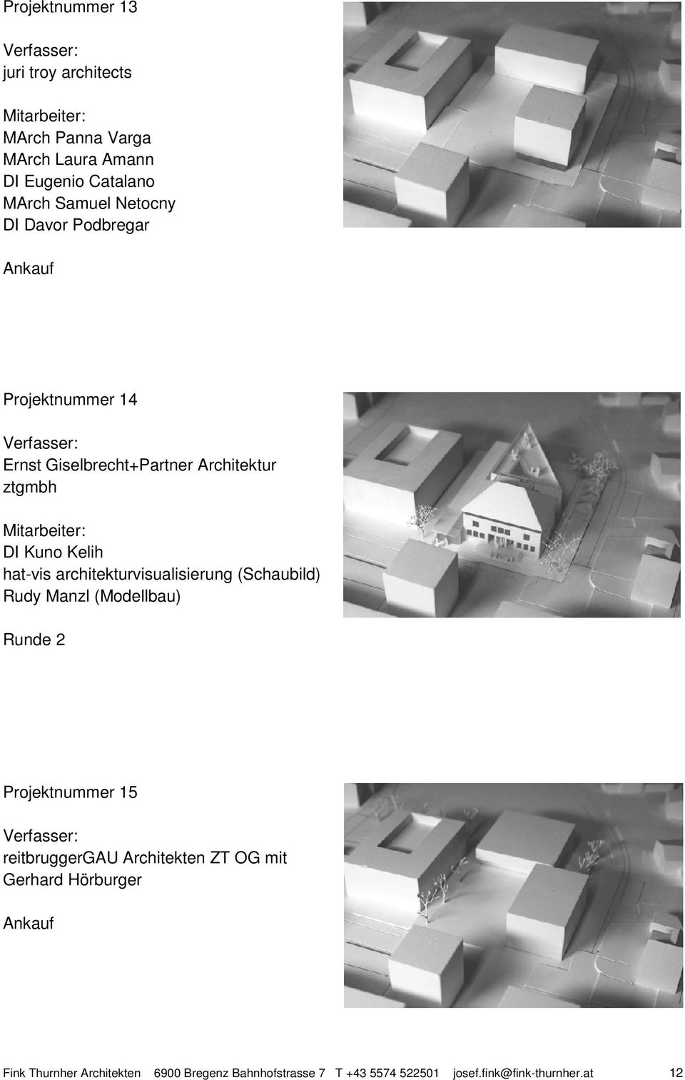 architekturvisualisierung (Schaubild) Rudy Manzl (Modellbau) Runde 2 Projektnummer 15 reitbruggergau Architekten ZT OG