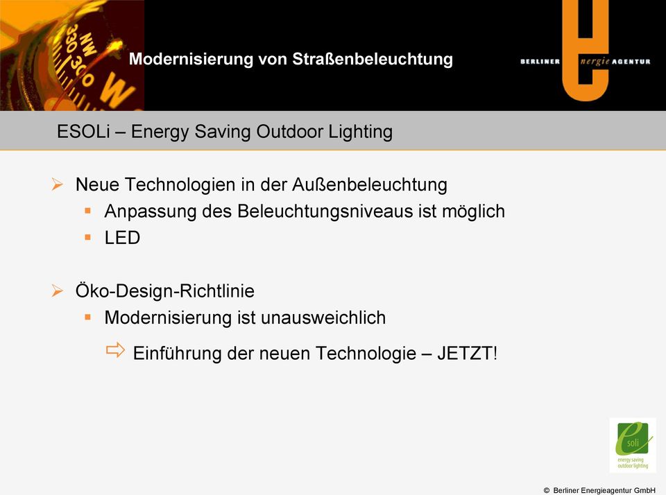 Beleuchtungsniveaus ist möglich LED