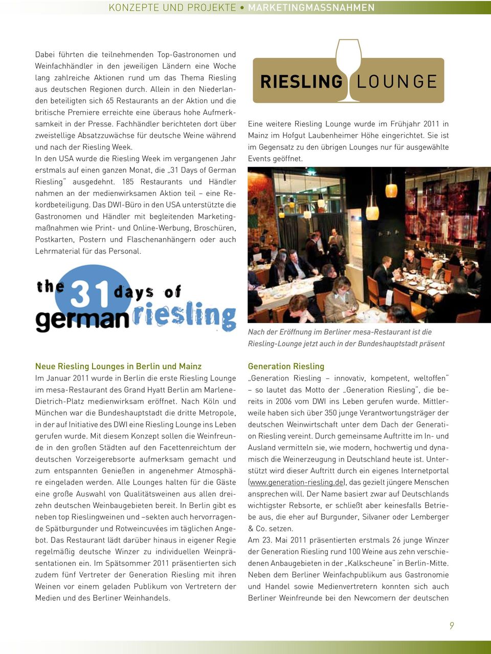 Fachhändler berichteten dort über zweistellige Absatzzuwächse für deutsche Weine während und nach der Riesling Week.