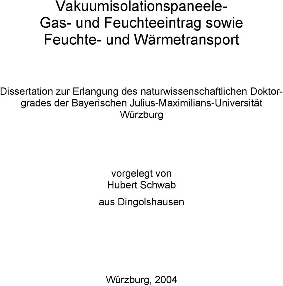 naturwissenschaftlichen Doktorgrades der Bayerischen