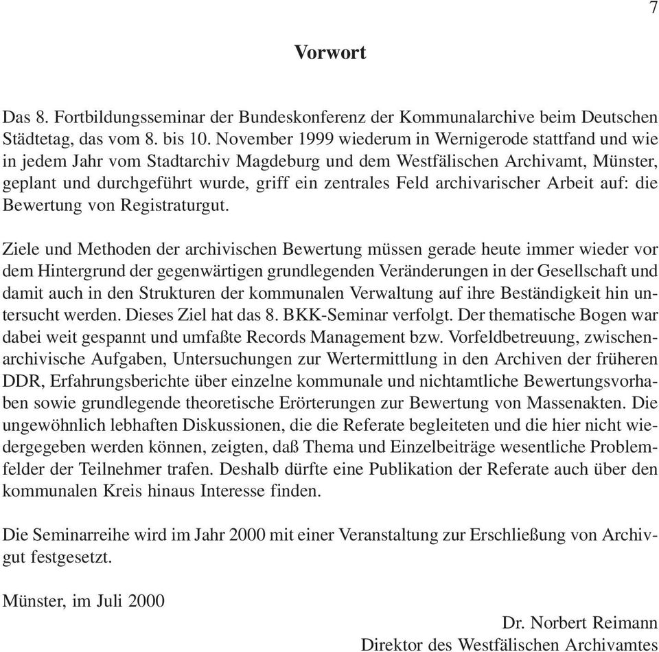 archivarischer Arbeit auf: die Bewertung von Registraturgut.