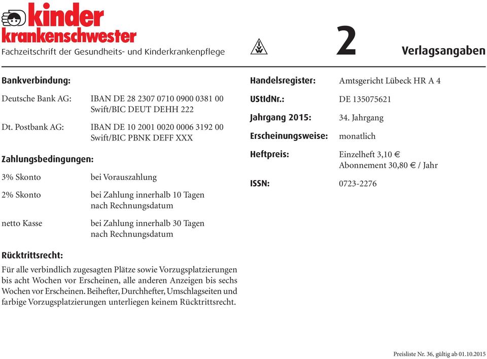 Amtsgericht Lübeck HR A 4 UStIdNr.: DE 135075621 Jahrgang 2015: Erscheinungsweise: 34.