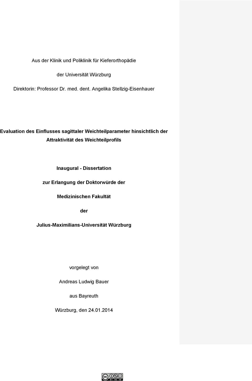 Attraktivität des Weichteilprofils Inaugural - Dissertation zur Erlangung der Doktorwürde der Medizinischen