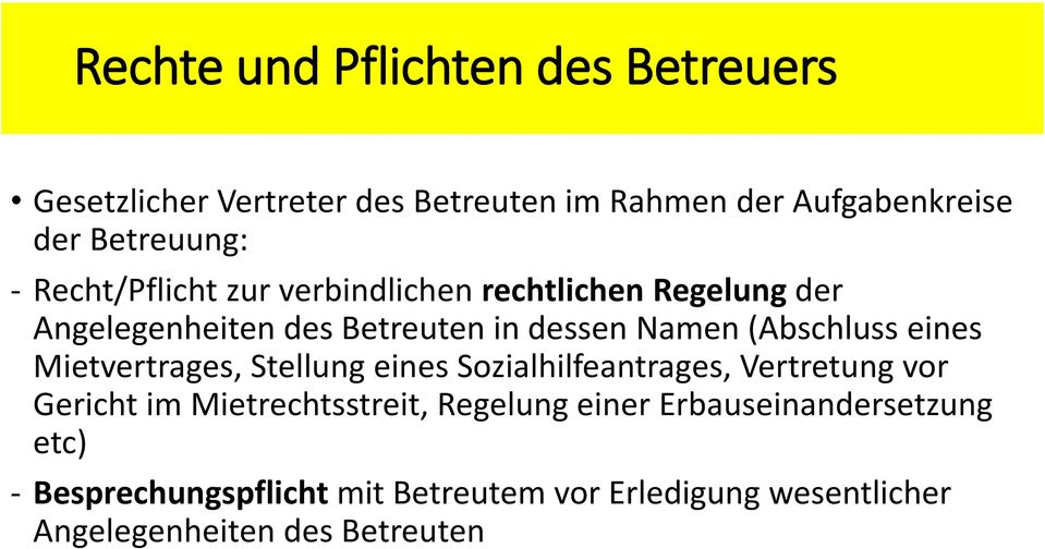 eines Mietvertrages, Stellung eines Sozialhilfeantrages, Vertretung vor Gericht im Mietrechtsstreit, Regelung einer