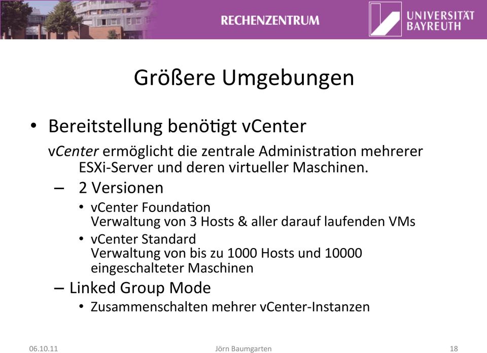 2 Versionen vcenter FoundaTon Verwaltung von 3 Hosts & aller darauf laufenden VMs vcenter Standard