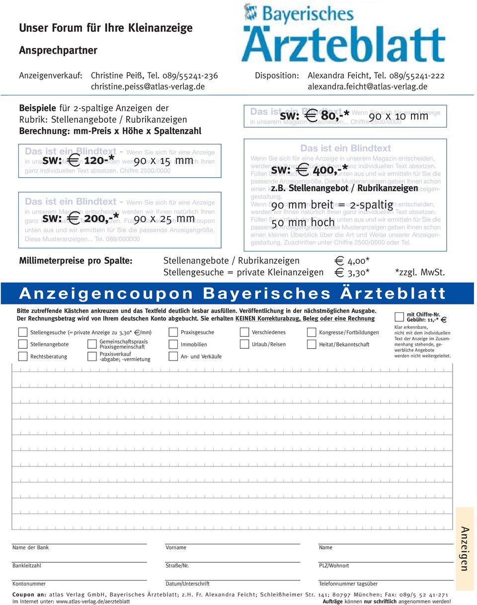 de Beispiele für 2-spaltige der Rubrik: Stellenangebote / Rubrikanzeigen Berechnung: mm-preis x Höhe x Spaltenzahl Das ist ein Blindtext - Wenn Sie sich für eine Anzeige sw: E 120-* in unserem